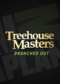 Watch Treehouse Masters: Branched Out
