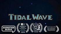 Watch Tidal Wave (Short 2017)