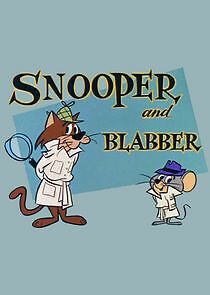 Watch Snooper and Blabber
