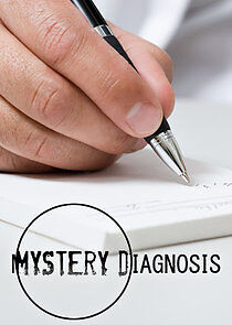 Watch Mystery Diagnosis