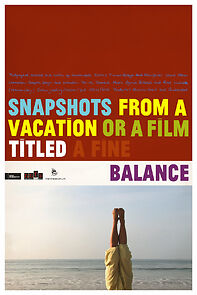 Watch Snapshots from a Vacation or a Film Titled a Fine Balance (Short 2011)