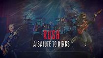 Watch Rush: A Salute to Kings