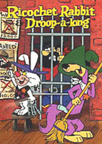 Watch Ricochet Rabbit & Droop-a-Long