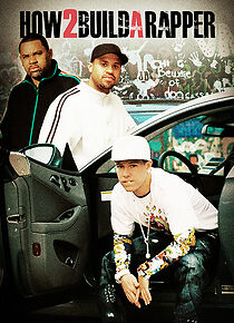 Watch How 2 Build a Rapper