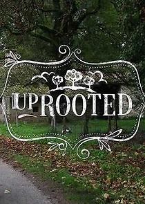 Watch UpRooted