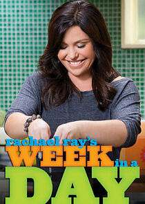 Watch Rachael Ray's Week in a Day