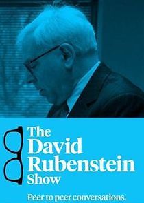 Watch The David Rubenstein Show: Peer to Peer Conversations