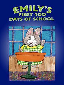 Watch Emily's First 100 Days of School