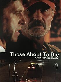 Watch Those About to Die (Short 2006)