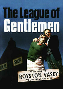 Watch The League of Gentlemen