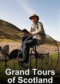 Watch Grand Tours of Scotland