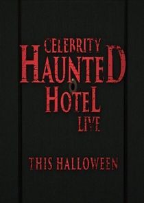 Watch Celebrity Haunted Hotel Live: Do Not Disturb