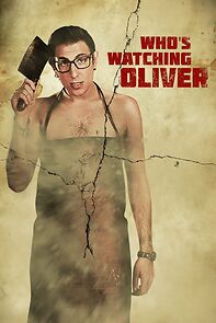 Watch Who's Watching Oliver