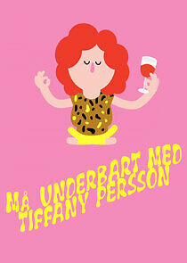 Watch Må underbart med Tiffany Persson