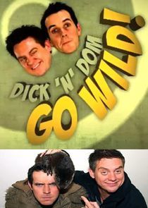 Watch Dick 'N' Dom Go Wild