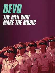 Watch Devo: The Men Who Make the Music