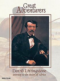 Watch Great Adventurers: David Livingstone