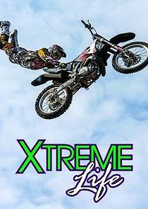 Watch Xtreme Life