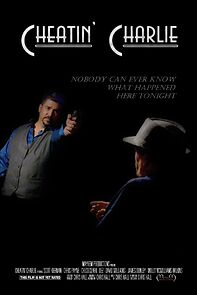 Watch Cheatin' Charlie (Short 2016)