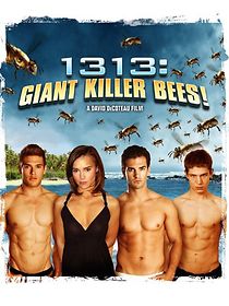 Watch 1313: Giant Killer Bees!