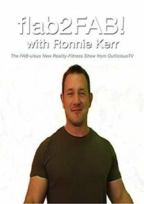 Watch Flab2Fab! With Ronnie Kerr