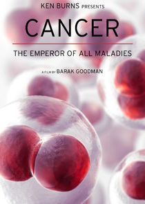 Watch Cancer: The Emperor of All Maladies