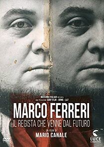 Watch Marco Ferreri: Il regista che venne dal futuro