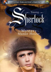 Watch Young Sherlock: The Mystery of the Manor House