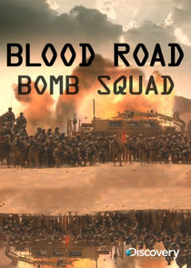 Watch Blood Road Bomb Squad