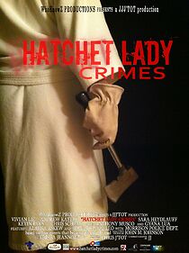 Watch Hatchet Lady Crimes (Short 2015)