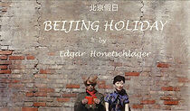 Watch Beijing Holiday (Short 2008)