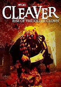 Watch Cleaver: Rise of the Killer Clown