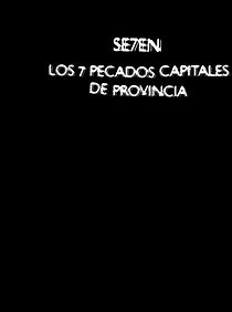 Watch Se7en. Los 7 pecados capitales de provincia