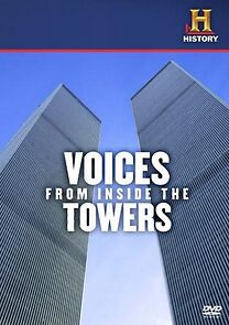 Watch Voices from Inside the Towers