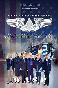 Watch Silver Wings/Flying Dreams the Complete Story of the Women Airforce Service Pilots