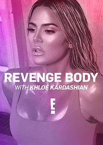 Watch Revenge Body with Khloé Kardashian