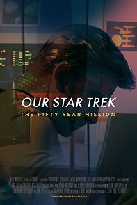 Watch Our Star Trek: The Fifty Year Mission (Short 2015)