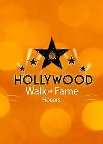 Watch The Hollywood Walk of Fame Honors