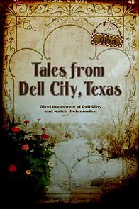 Watch Tales from Dell City, Texas