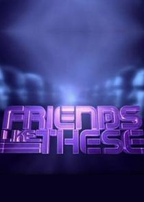 Watch Friends Like These