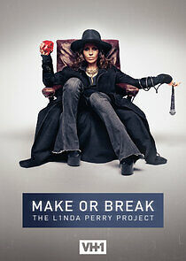 Watch Make or Break: The Linda Perry Project