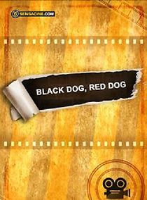 Watch Black Dog, Red Dog