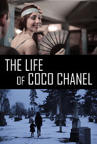Watch The Life of Coco Chanel (Short 2012)