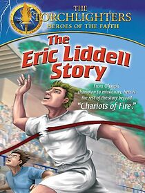 Watch The Eric Liddell Story (Short 2007)