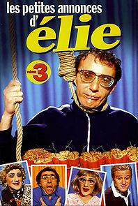 Watch Les petites annonces d'Élie: volume 3