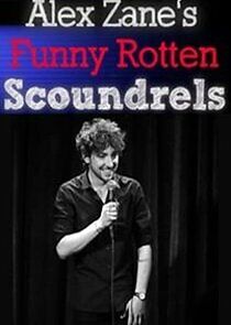 Watch Alex Zane's Funny Rotten Scoundrels