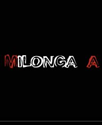 Watch Milonga-A (Short 2013)