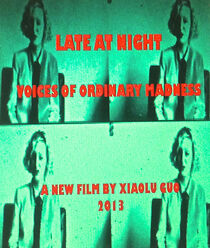 Watch Late at Night: Voices of Ordinary Madness