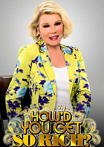 Watch How'd You Get So Rich?