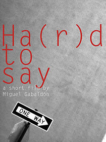 Watch Ha(r)d to Say (Short 2012)